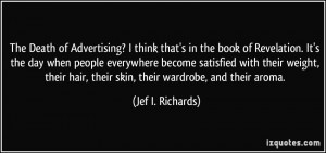 The Death of Advertising? I think that's in the book of Revelation. It ...