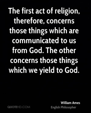 The first act of religion, therefore, concerns those things which are ...