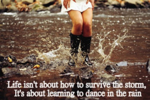 dancing in the rain life picture quote