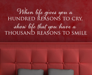 ... -Art-Sticker-Quote-Vinyl-When-Life-Gives-You-Reason-to-Cry-Smile-M09