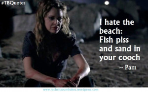 True Blood Quotes S06E01 3 ~Pam