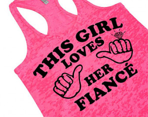 Cute Engagement Quotes Cute engagement tank top.