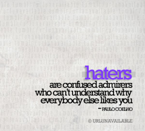 Dear Haters, Read This!