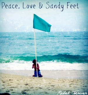 Peace, love & sandy feet