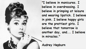 Audrey Hepburn-I believe in