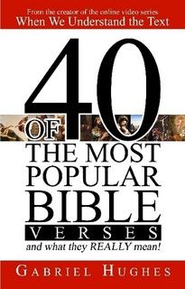 40 of the Most Popular Bible Verses (and What They REALLY Mean!)