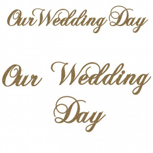 Our Wedding Day (Titles Quotes Sayings Our Wedding Day)