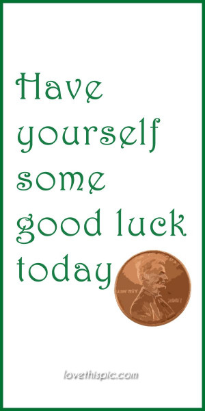 Have yourself lucky good luck pinterest pinterest quotes irish saint ...