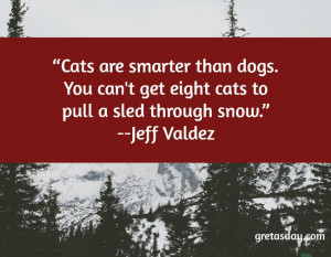 related pictures cats are smarter than dogs funny quote jpg