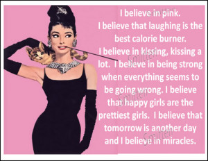 Audrey Hepburn I believe in Pink Quote 4x6 Art Print