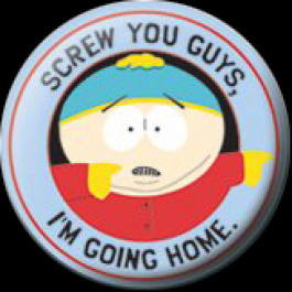 South Park: Screw You Guys (Button Badge)