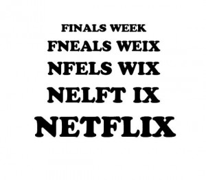 00 Funny College School Finals Week really turns into Netflix week ...