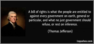 bill of rights is what the people are entitled to against every ...