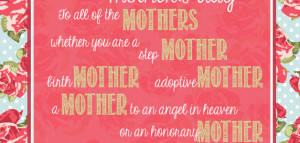 Birth Mother's/Mother's Day Quotes