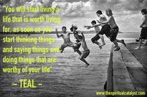 Life Worth Living Quote