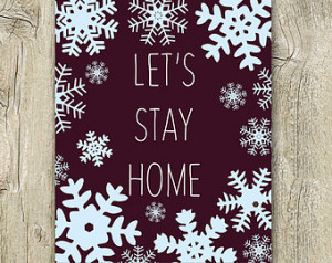 lets stay home quote poster digital download, snowflake printable ...