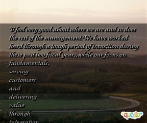 feel very good about where we