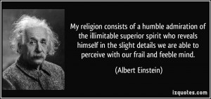 consists of a humble admiration of the illimitable superior spirit ...