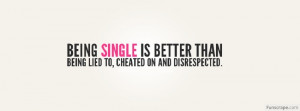 Being Single Is Better Profile Facebook Covers