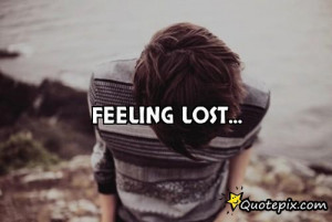 Feeling Lost.....