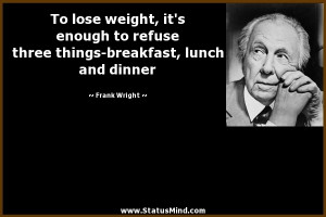 To lose weight, it’s enough to refuse three things-breakfast, lunch ...