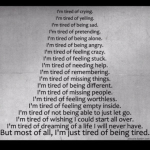 just so tired.. Just stay strong!!!