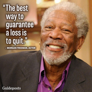 Perseverance Quote by Morgan Freeman