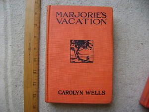 Majories Vacation 1935 childrens series book by Carolyn Wells