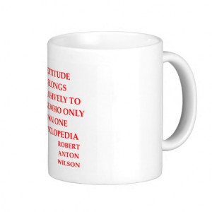 robert anton wilson quote coffee mugs