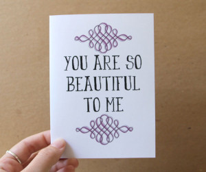 You Are So Pretty Quotes Anniversary card you are so