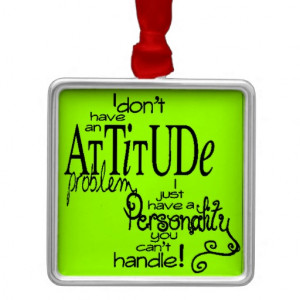 10150_funny_attitude_comments_sayings_personality_ornament ...