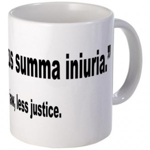 ... Gifts > Funny Coffee Mugs > Latin More Law Less Justice Quote Mug