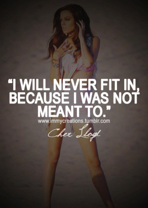 ... cher lloyd #cher lloyd quotes #swag #dope #quotes #words #sayings