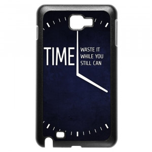 Motivational Quotes About Time Galaxy Note Case