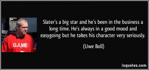 Slater's a big star and he's been in the business a long time. He's ...