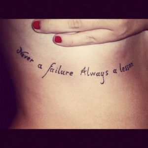 Never a Failure Inspirational Quote Tattoo