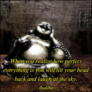 ... amazing, great, inspirational, wisdom, funny, life, positive, Buddha