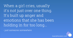... up anger and emotions that she has been holding in for too long