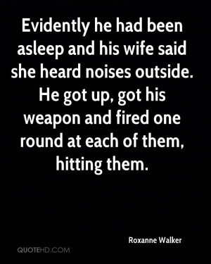 Roxanne Walker Wife Quotes | QuoteHD