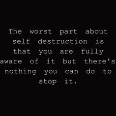Self destruction More