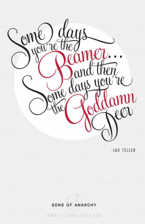 jax teller wisdom // #sonsofanarchy #quotes // typography and design