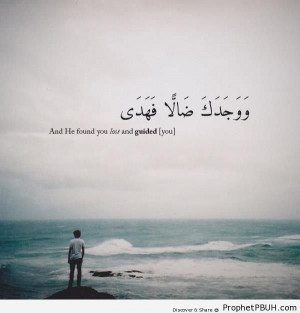 And He Found You Lost and Guided You - Islamic Quotes ← Prev Next ...