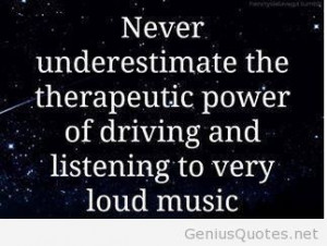 Therapeutic power of driving quote