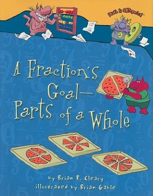 Start by marking “A Fraction's Goal--Parts of a Whole (Math Is ...