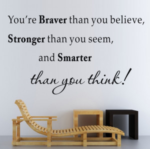 Usted es más valiente que tú Believe etiqueta de la pared ...