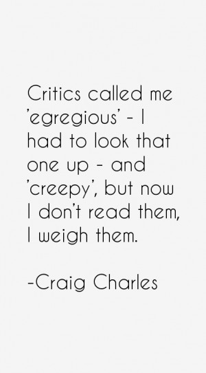 Craig Charles Quotes & Sayings