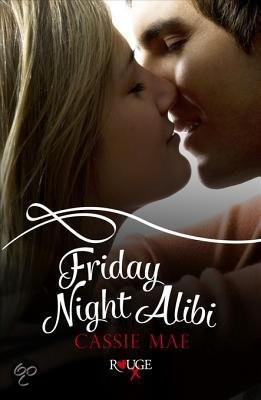 Friday Night Alibi: A Rouge Contemporary Romance EBOOK