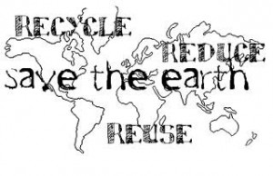 Reduce Reuse Recycle Quotes
