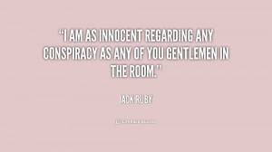 quote-Jack-Ruby-i-am-as-innocent-regarding-any-conspiracy-211081.png