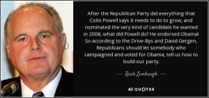 ... and voted for Obama, tell us how to build our party. - Rush Limbaugh